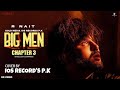 BIG MEN CHAPTER 3 OFFICIAL COVER IOS Record S P K R Nait 2022 Goldmediaiosrecordsp K
