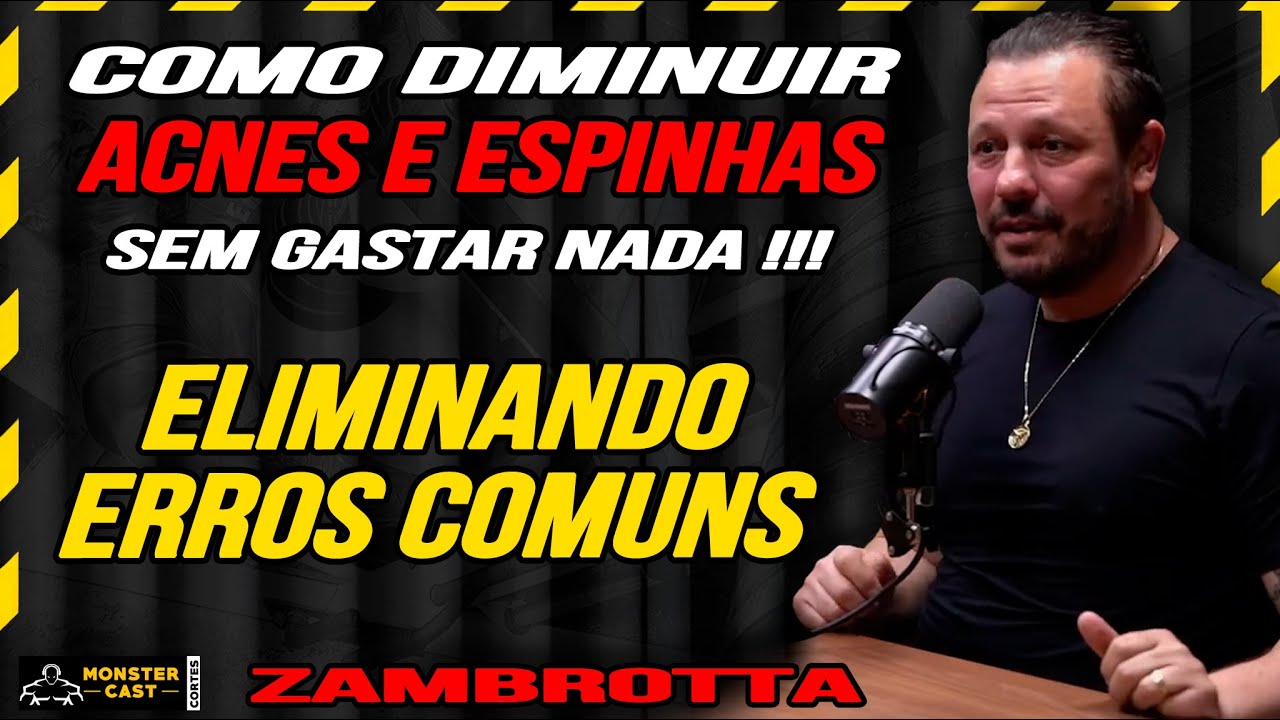 ERROS QUE AUMENTAM MUITO SUAS ACNES E ESPINHAS E COMO DIMINUIR ISSO ! | ZAMBROTTA