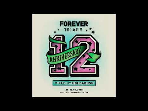 Forever Tel Aviv 12th Anniversary - Mixed By Udi Dadush
