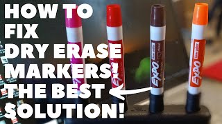 HOW TO FIX DRY ERASE MARKERS! THE BEST SOLUTION!
