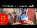 Virtual Collage Jam: Decollage – Nov. 7, 2020