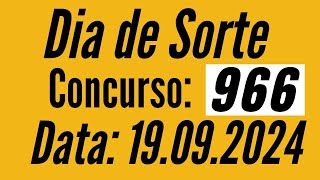 ✅ Dia de Sorte de hoje, Resultado Dia de Sorte 966, Dia de Sorte de 19/09,
