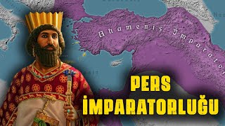 Ahameniş İmparatorluğu  Tarihteki İlk Pers İm