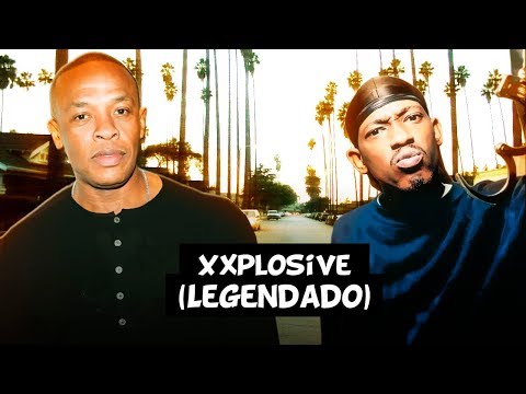 Dr. Dre - Xxplosive (ft. Kurupt, Nate Dogg & Hittman) [Legendado]