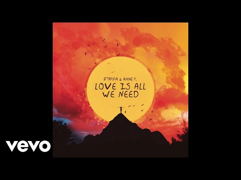 FTampa, Anne Marie - Love Is All We Need (Audio)