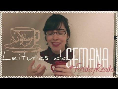 Leituras da semana #1 | #FridayReads