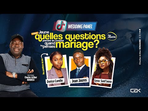 Wedding Panel 3 : Jeune, quelles questions prendre en compte quand tu penses mariage ?