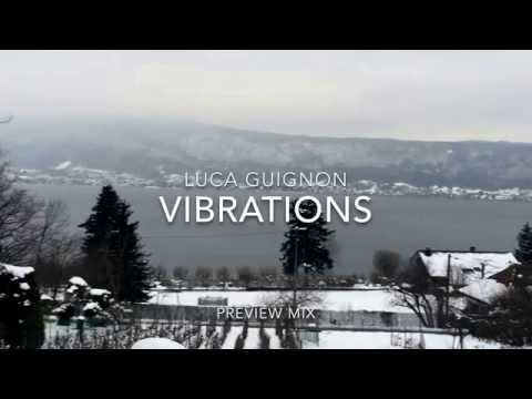Luca Guignon - Vibrations (Teaser)