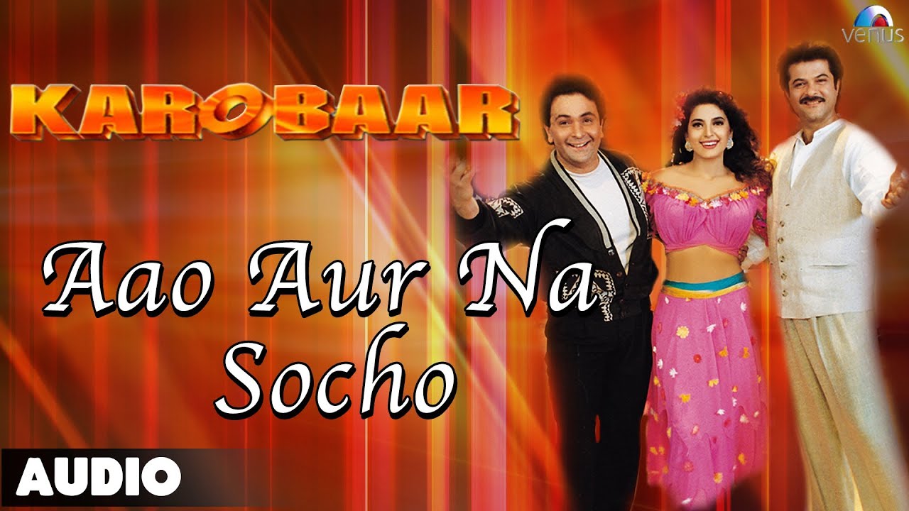 Aa Aur Na Socho Soch Ke Kya Paoge Lyrics | Karobaar | Kumar Sanu | Rajesh Roshan