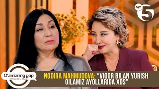 Nodira Mahmudova: “Viqor bilan yurish oilamiz ayollariga xos” | O'ZIMIZNING GAP