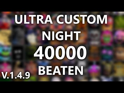 Ultra Custom Night || 200/20 40000 Points! (No Power Ups)