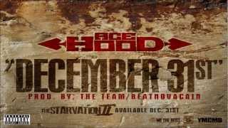 Ace Hood - December 31st (The Starvation 2)
