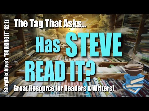 Has Steve Read it? Tag For Readers & Writers