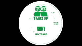 HNNY - No Tears (12'' - LT041,Side B2) 2013