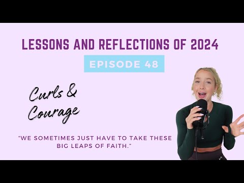 Lessons And Reflections Of 2024: Embracing Challenge,Letting Go Of Control, & Exploring New Horizons