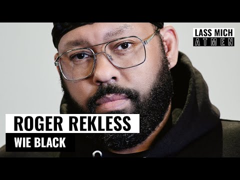 Roger Rekless - Wie Black (LASS MICH ATMEN Session)