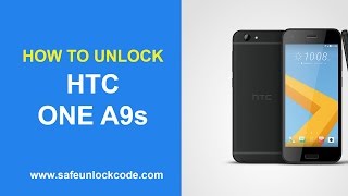 How to Unlock HTC One A9s - SafeUnlockCode.com