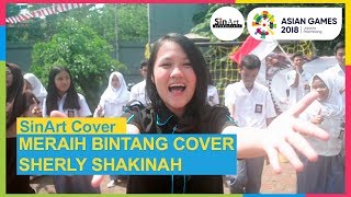 Download lagu [SinArt  Musik Cover] Meraih Bintang  -  18th Asian Games Theme Song by Sherly Shakinah mp3