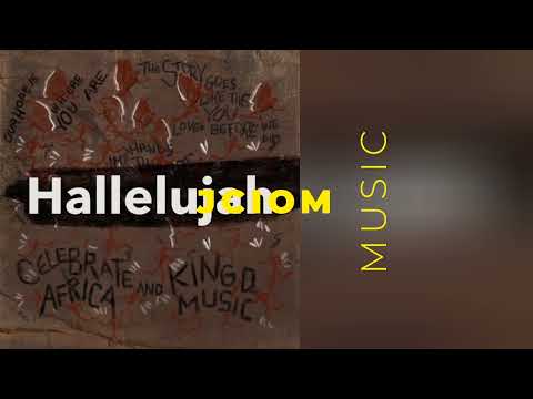 Celebrate Africa x Kingdmusic - Hallelujah