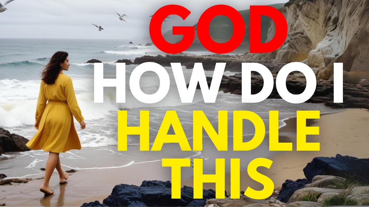 God, How Do I Handle This | DO THIS WHEN STUCK OR OVERWHELMED (Christian Motivation)