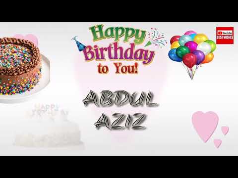 Happy Birthday Abdul Aziz _||_Best_Wishes_||