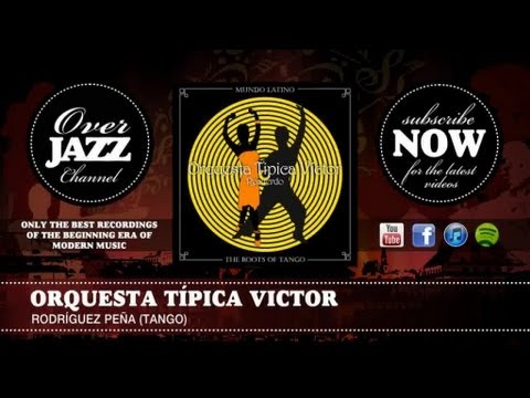 Orquesta Típica Victor - Rodríguez Peña (Tango) (1927)