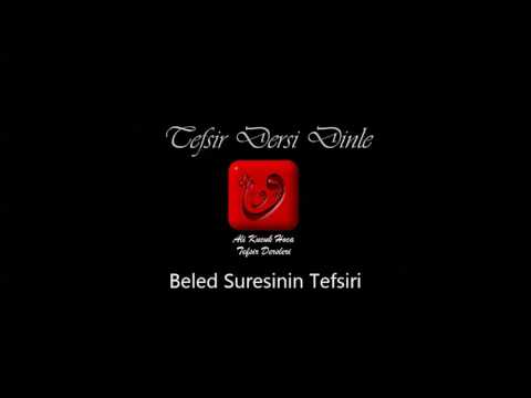Ali Küçük Beled Suresi Tefsir Dersi Dinle / MP3 Ses