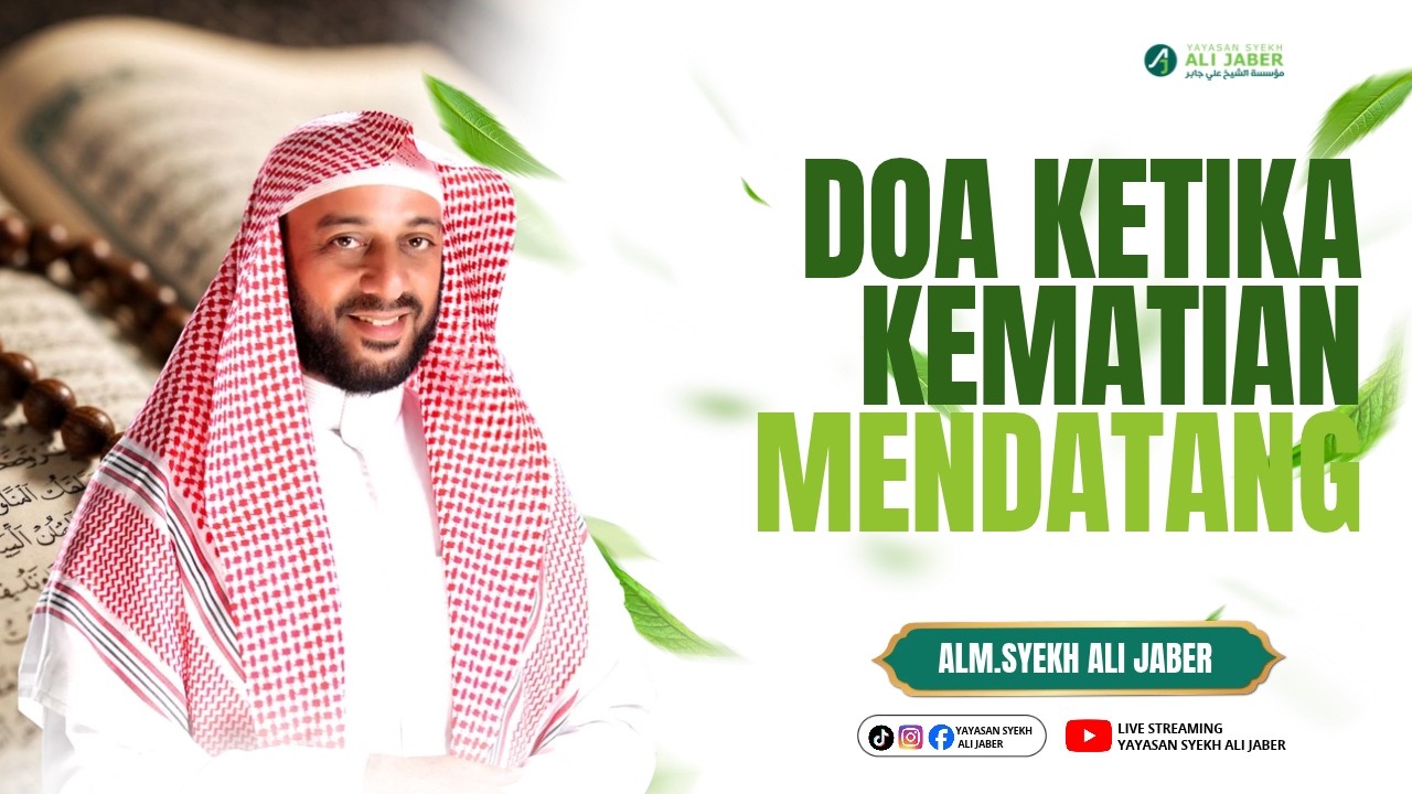 doa ketika kematian mendatang  // ALM. SYEKH ALI JABER