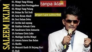 Download lagu Full Album Saleem Iklim Lagu Kenangan | Lagu Malaysia Terbaik Sepanjang Masa mp3