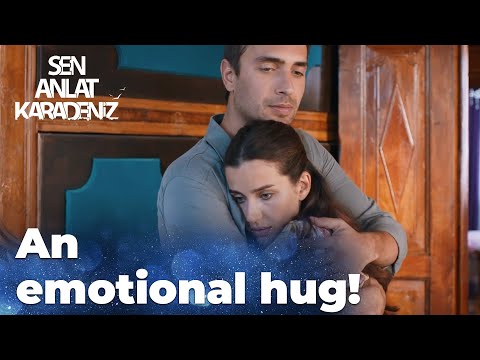 Nefes hugs Tahir in fear! - Sen Anlat Karadeniz | Lifeline
