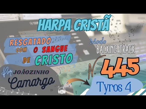 Resgatado Com o Sangue de Cristo (445) Modo Backing Track - Harpa Cristã - Por Joãozinho Camargo