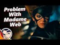 Problem With Watching Madame Web 7 Times