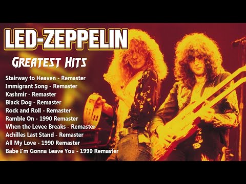 Led Zeppelin Greatest Hits - Best Of Led Zeppelin To Rock - Led Zeppelin Full Album