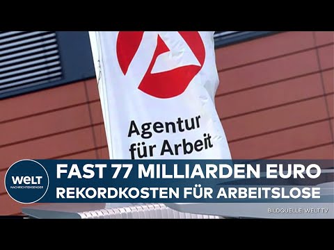 DEUTSCHLAND: Fast 77 Milliarden Euro an Sozialausgaben - Bundeskosten für Arbeitslose explodieren
