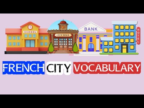 Places in town/city in French | Les endroits de la ville | French vocabulary