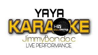 YAYA ｜ JIMMY BONDOC | LIVE