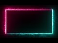 Glowing Frame Black Screen Neon Light Border Frame Template Video Background