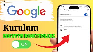 Ebeveyn Denetimleri Nasıl Kurulur | PlayStore veya Google Hesabınızda 
