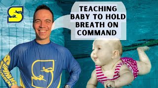 TEACH YOUR BABY TO HOLD BREATH UNDERWATER