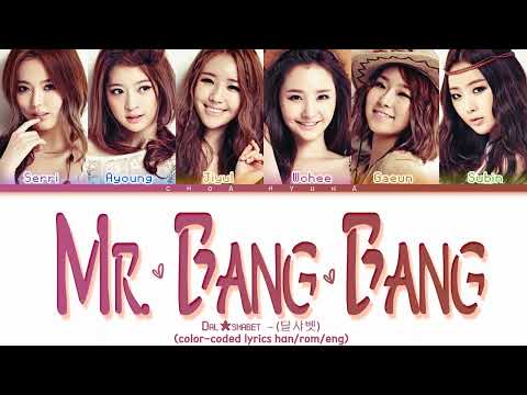 [REQUESTED] Dal★Shabet (달샤벳) – Mr. Bang Bang (Color-Coded Lyrics/가사 HAN/ROM/ENG)