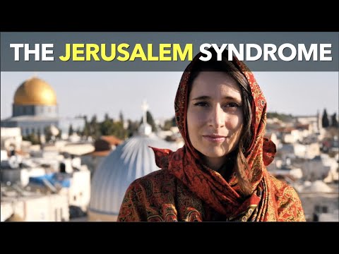 The Jerusalem Syndrome