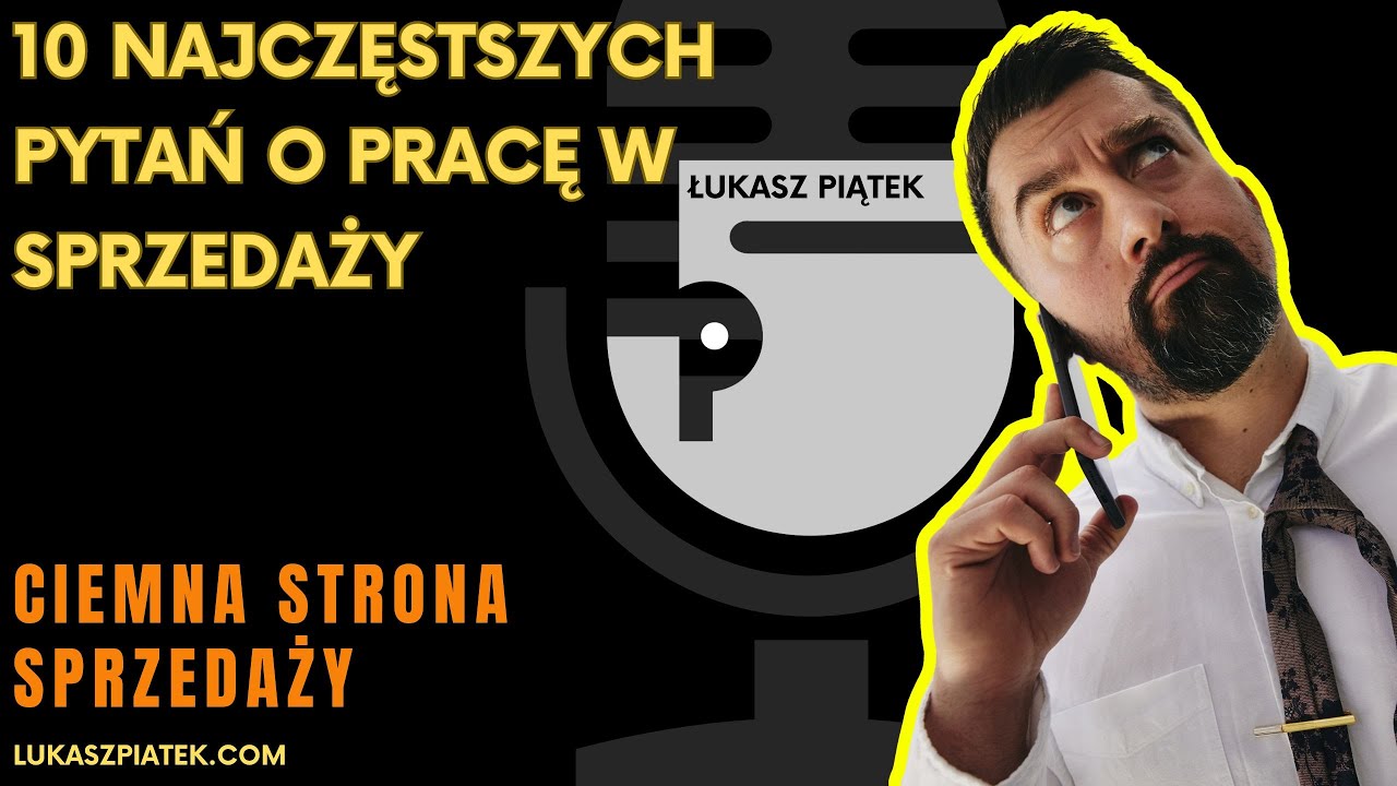 10 najczęstszych pytań o pracę w sprzedaży