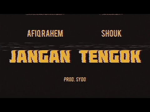 Afiq Rahem - Jangan Tengok ft. Shouk (prod. Sydo)