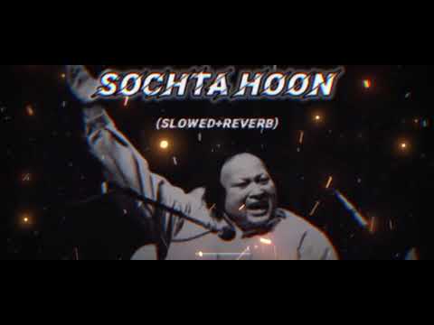Sochta hoon ki wo kitne masoom thy Nusrat Fateh Ali khan