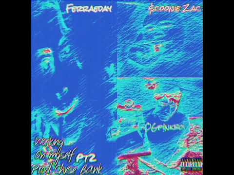 $coonie Zac - Working On Myself pt2 ft OGp!nkboi & Ferraeday (prod. Chxse Bank)