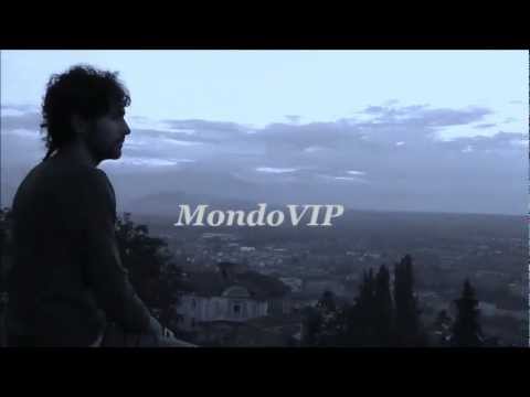 MondoVIP - Fino a ieri (Video)