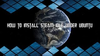 how to install steam idle master under ubuntu