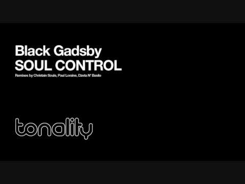 Black Gadsby - Soul Control (Christian Soule Remix)