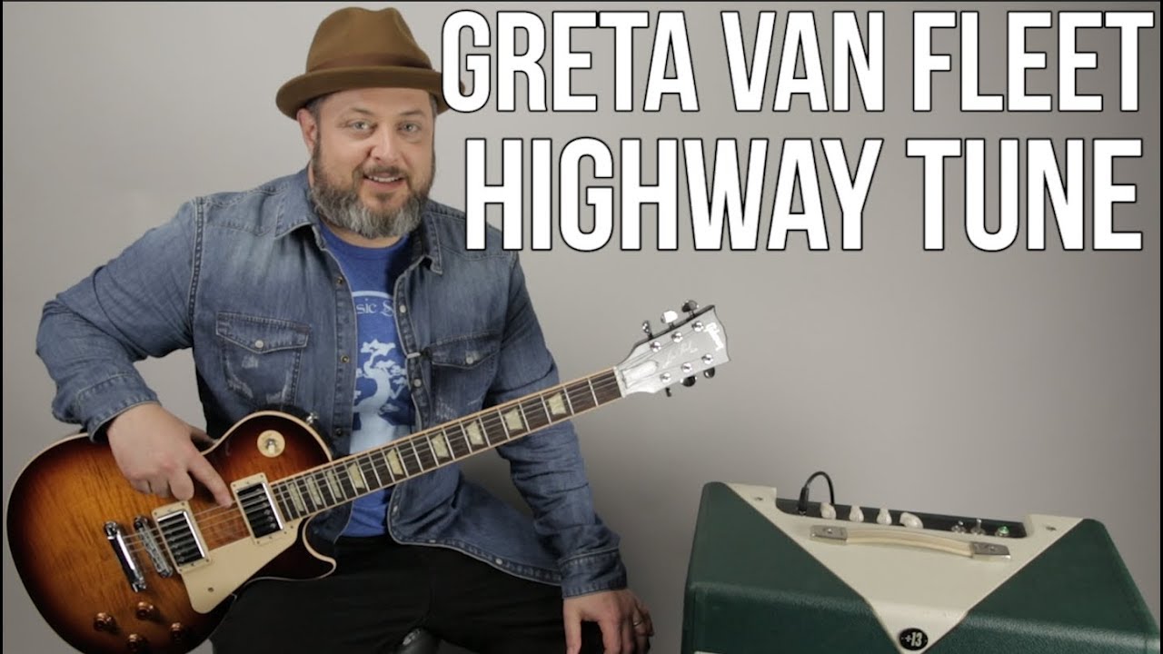 Greta Van Fleet Highway Tune Guitar Lesson + Tutorial