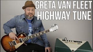 Greta Van Fleet Highway Tune Guitar Lesson + Tutorial